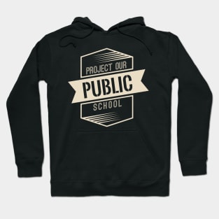 Protect Our Own Public School Hoodie